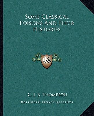 Some Classical Poisons And Their Histories 1162856637 Book Cover