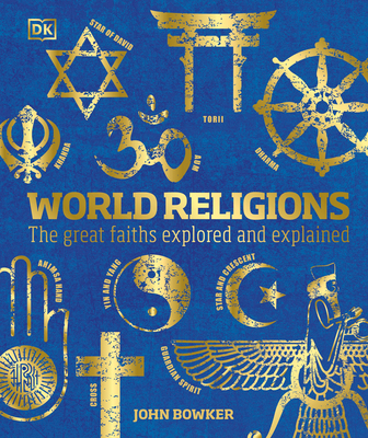 World Religions: The Great Faiths Explored and ... 0744034752 Book Cover