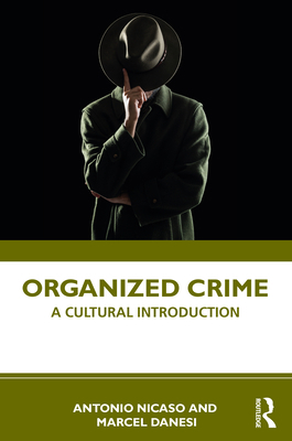 Organized Crime: A Cultural Introduction 0367461277 Book Cover