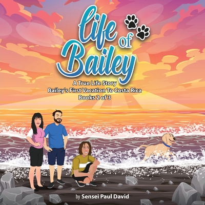 Life of Bailey A True Life Story 1779570813 Book Cover