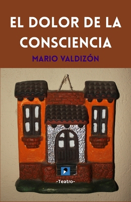 El dolor de la consciencia [Spanish] B0F3SSCBCW Book Cover
