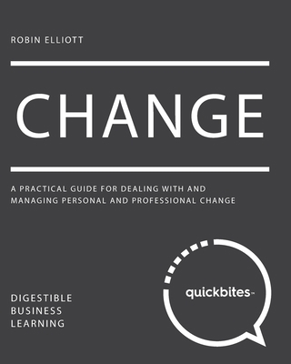 Change: A Practical Guide for Dealing With And ... 1545108447 Book Cover