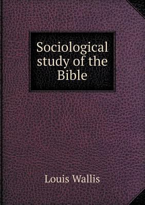 Sociological study of the Bible 5518465661 Book Cover