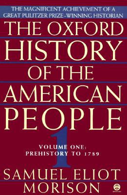 The Oxford History of the American People: Volu... 0452011302 Book Cover