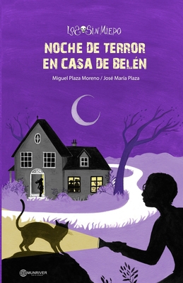 Noche de terror en casa de Belén [Spanish] B0BLYGH43Q Book Cover