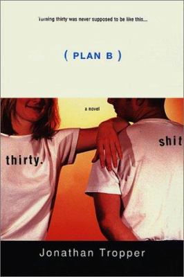 Plan B: A Novel 0312272766 Book Cover