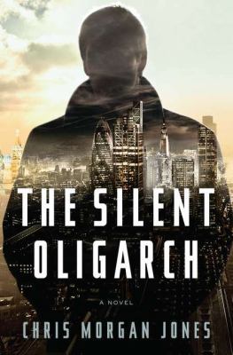 The Silent Oligarch 1594203199 Book Cover