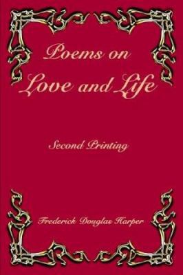 Poems on Love and Life 1414039964 Book Cover