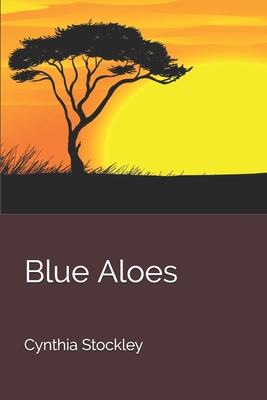 Blue Aloes 1658936582 Book Cover