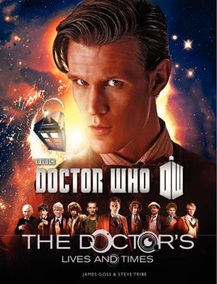 Doctor Who: The Doctor's Lives and Times 0062293109 Book Cover