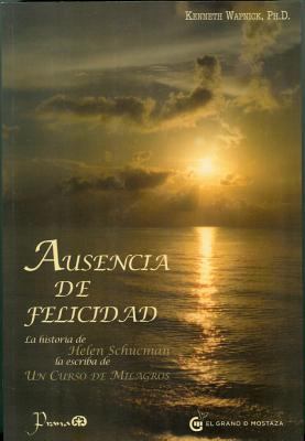 Ausencia de Felicidad: La Historia de Helen Sch... [Spanish] 6074571430 Book Cover