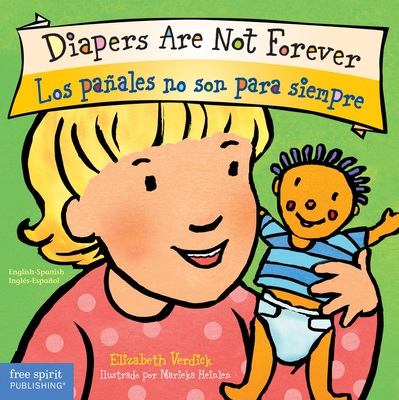 Diapers Are Not Forever / Los Pañales No Son Pa... [Spanish] 1575424290 Book Cover