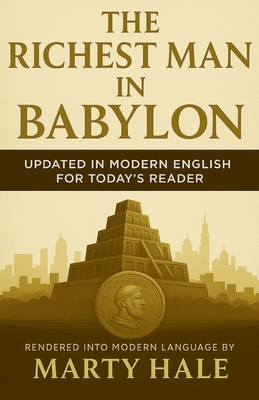 The Richest Man in Babylon: Updated in Modern E... B0FGJR8VFN Book Cover