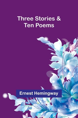 Three Stories & Ten Poems 9357933867 Book Cover