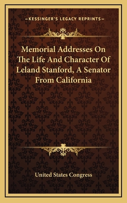 Memorial Addresses on the Life and Character of... 1163831964 Book Cover