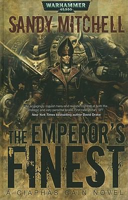 The Emperor's Finest (Warhammer 40,000 Novels: ... 1844168905 Book Cover