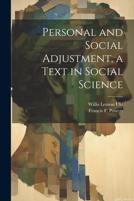 Personal and Social Adjustment, a Text in Socia... 1022891782 Book Cover