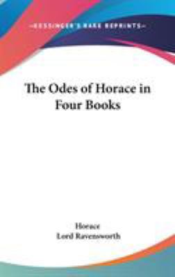 The Odes of Horace in Four Books 1432622838 Book Cover