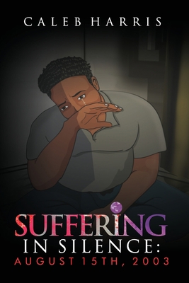 Suffering in Silence: August 15th, 2003 [Large Print] 1637323786 Book Cover