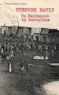 To Marrakech by Aeroplane 0934301549 Book Cover