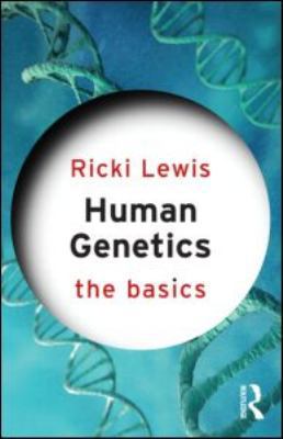 Human Genetics: The Basics 0415579864 Book Cover