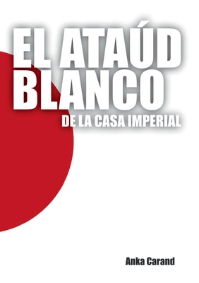 El Ataúd Blanco de la Casa Imperial [Spanish] 8411232689 Book Cover