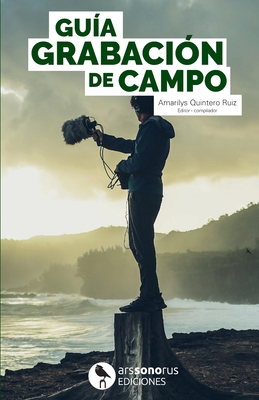Guía Grabación de Campo: Compilación [Spanish] 1435787463 Book Cover