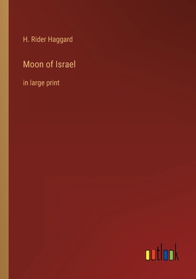Moon of Israel: in large print 3368323482 Book Cover