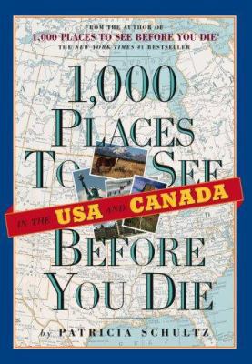 1,000 Places to See in the USA and Canada Befor... 0761147381 Book Cover