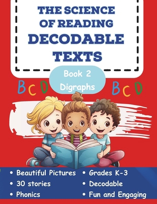The Science of Reading Decodable Texts: Book 2 B0BS91RNWK Book Cover