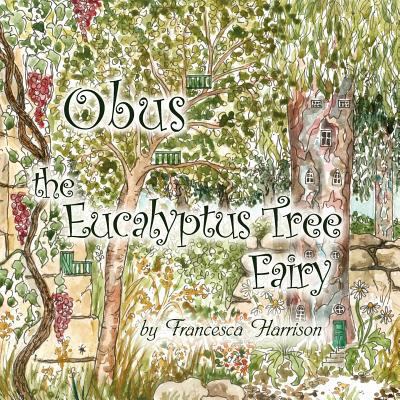 Obus the Eucalyptus Tree Fairy 1909381039 Book Cover