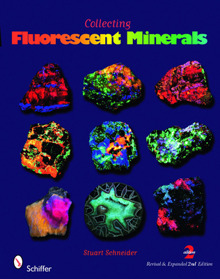 洋書 Fluorescent Minerals/Stuart L. Schneider Collecting Fluorescent Minerals book by Stuart Schneider