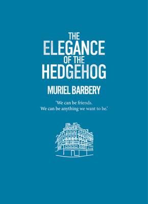 Elegance of the Hedgehog 1913547159 Book Cover