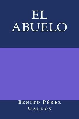 El Abuelo [Spanish] 197428705X Book Cover