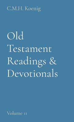 Old Testament Readings & Devotionals: Volume 11 1956475230 Book Cover