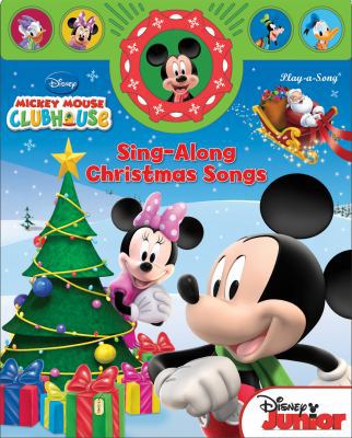 Mickey Mouse Clubhouse: Sing-Along Christmas Songs 1450824447 Book Cover