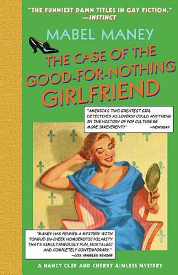 Case of the Good-For-Nothing Girlfriend: A Nanc... 1573442275 Book Cover