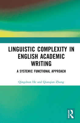 Linguistic Complexity in English Academic Writi... 1041307942 Book Cover