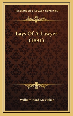 Lays Of A Lawyer (1891) 1168978378 Book Cover