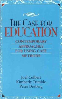 Case for Education, The: Contemporary Approache... 0205173942 Book Cover