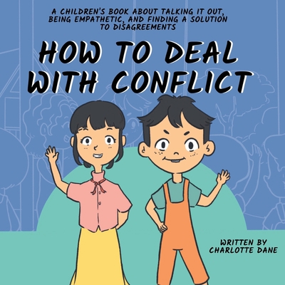 How to Deal With Conflict: A Children's Book Ab... 1647434912 Book Cover