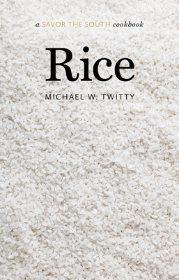 Rice: A Savor the South Cookbook 1469660245 Book Cover