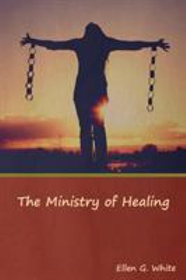 The Ministry of Healing 1644391163 Book Cover