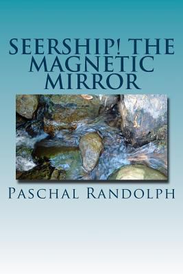 Seership! The Magnetic Mirror 147914651X Book Cover
