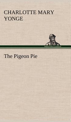 The Pigeon Pie 384919468X Book Cover