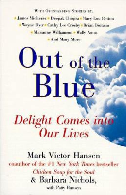 Out of the Blue: Delight Comes Into Our Lives 0060928387 Book Cover