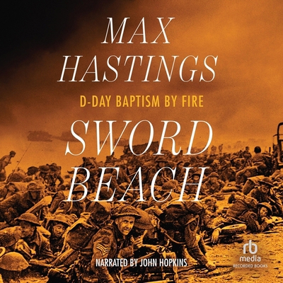 Sword Beach: D-Day Baptism by Fire B0H1L2P6PY Book Cover