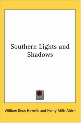 Southern Lights and Shadows 1417920092 Book Cover