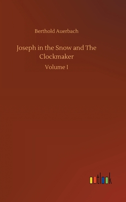 Joseph in the Snow and The Clockmaker 3734075998 Book Cover