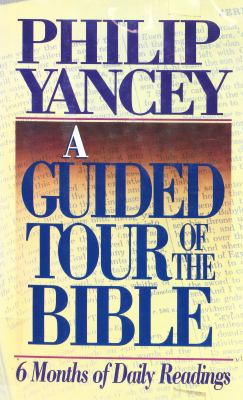 A Guided Tour of the Bible: 6 Months of Daily R... 0310516501 Book Cover